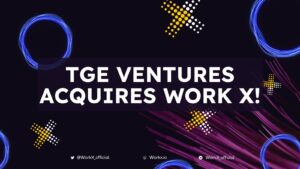 WORK X HAS BEEN ACQUIRED BY TGE VENTURES