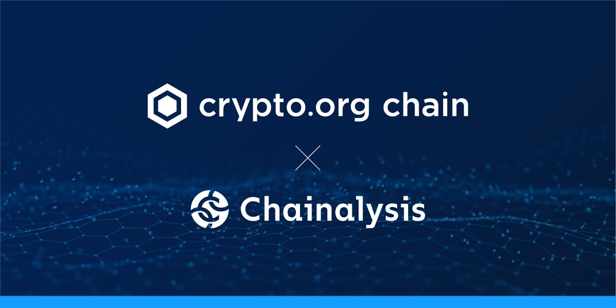 Crypto.org Chain x Chainalysis Cooperation