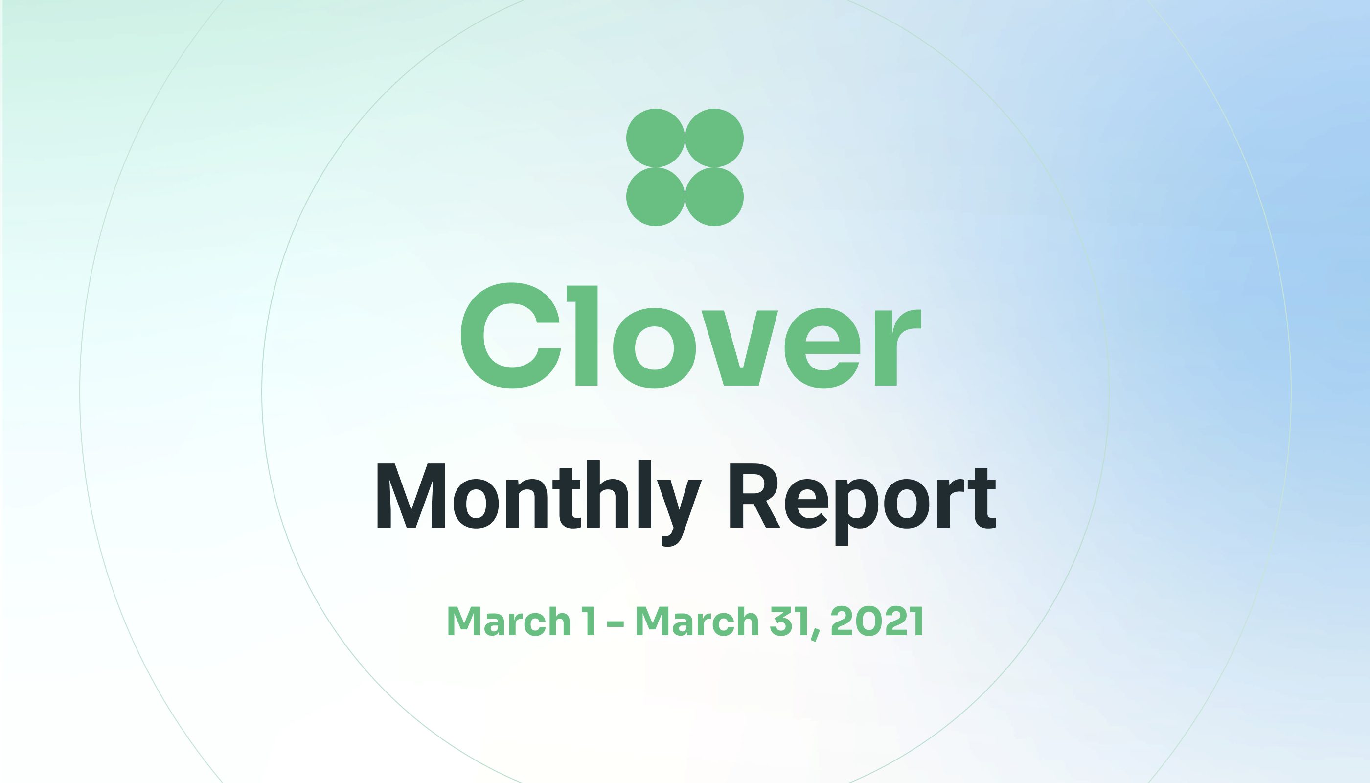 Clover Monthly | March 2021