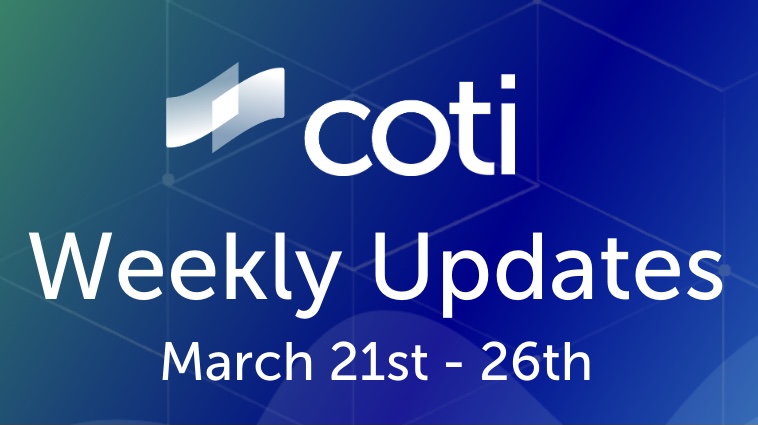 COTI Weekly Updates