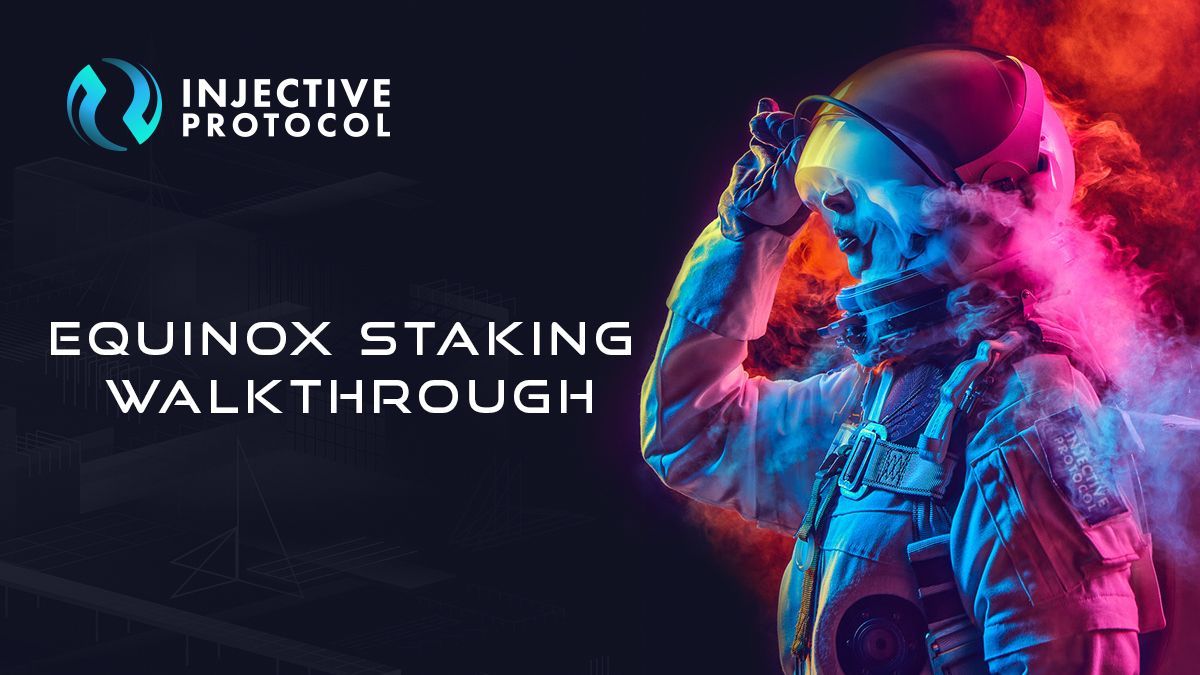 Injective’s Equinox Staking