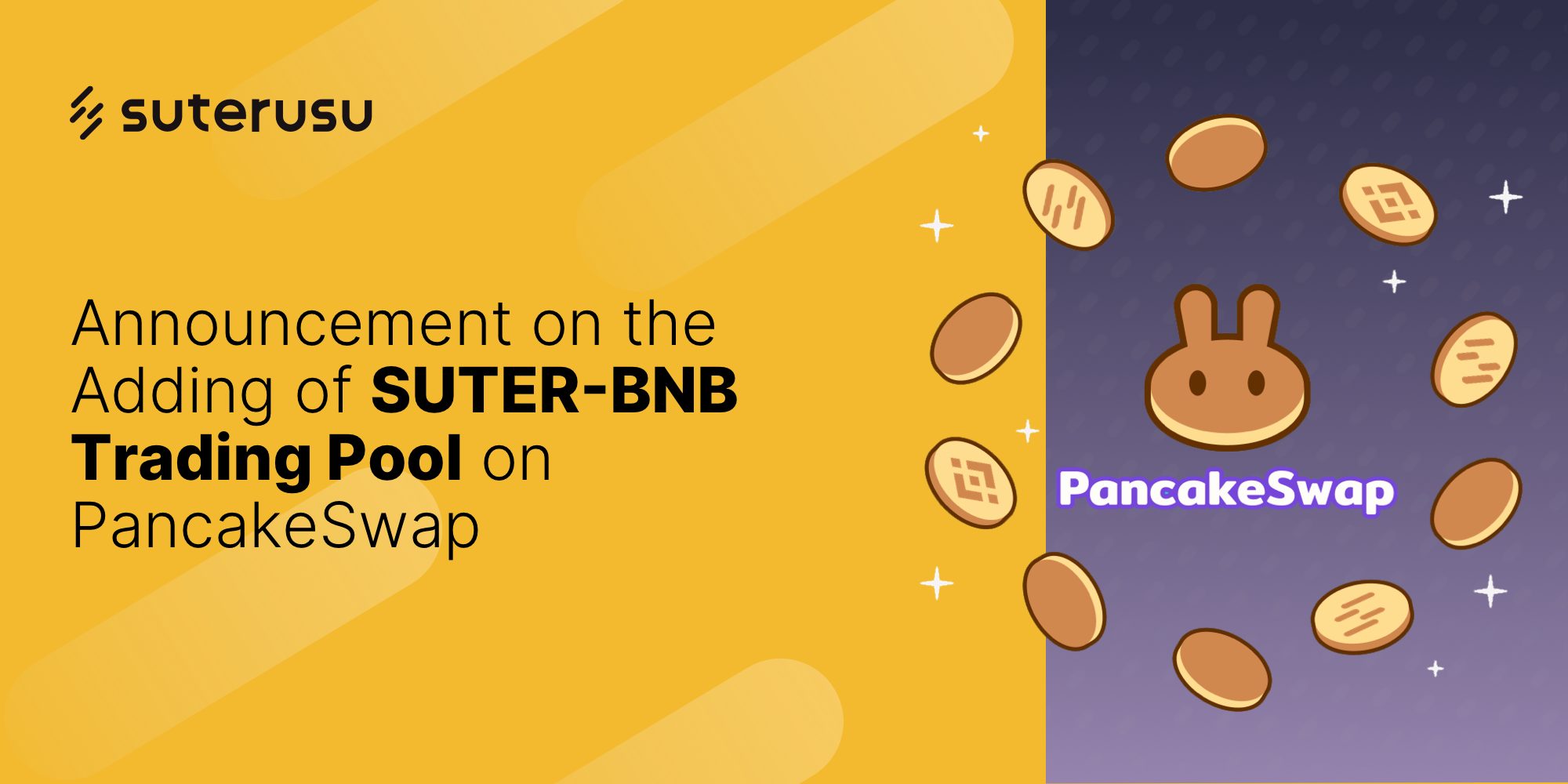 Adding of SUTER-BNB Trading Pool on PancakeSwap