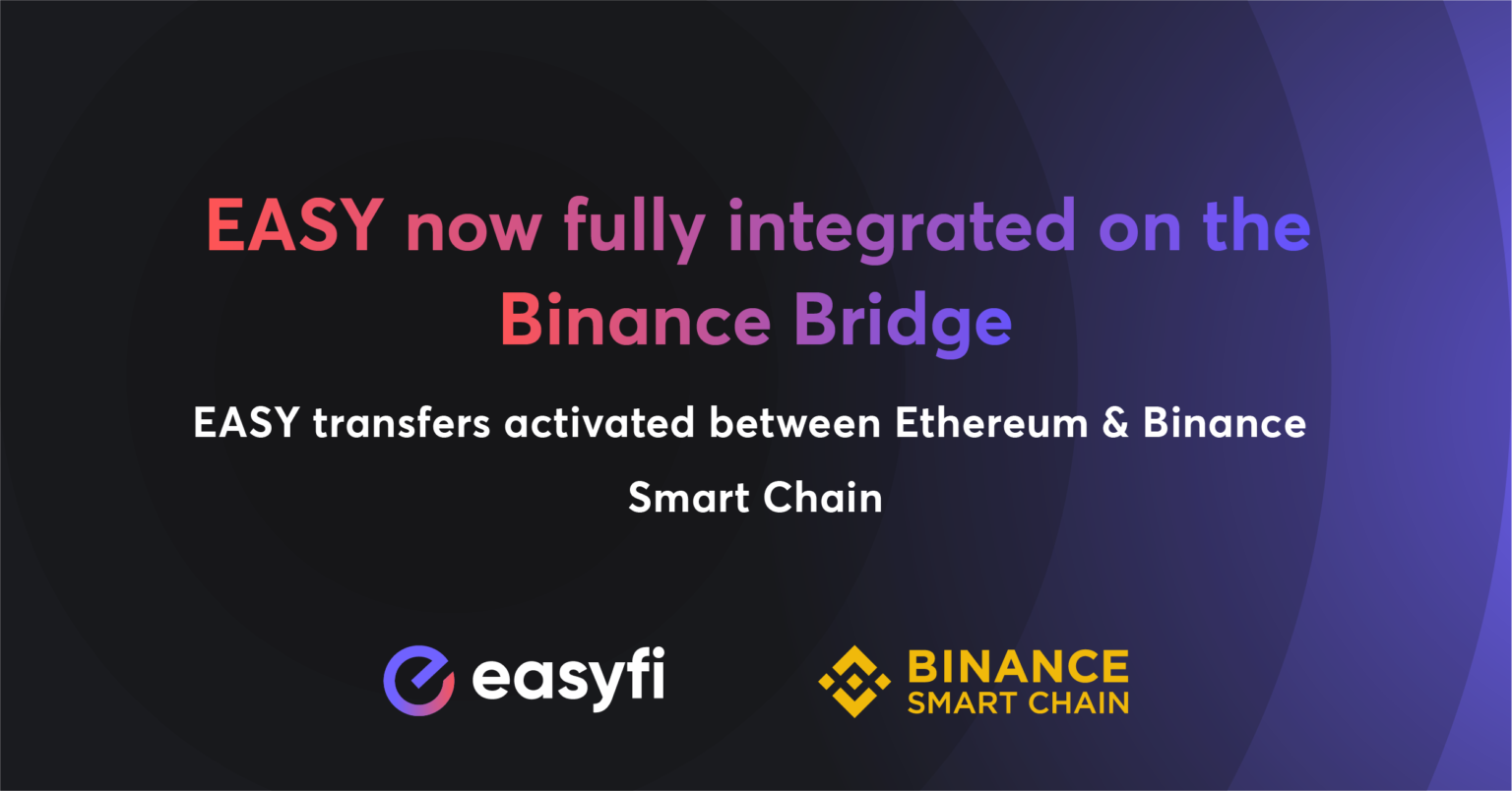 Integration of EASY on Binance Bridge - Smart Liquidity ...