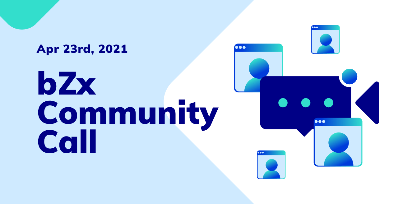 bZx Community Call # 19
