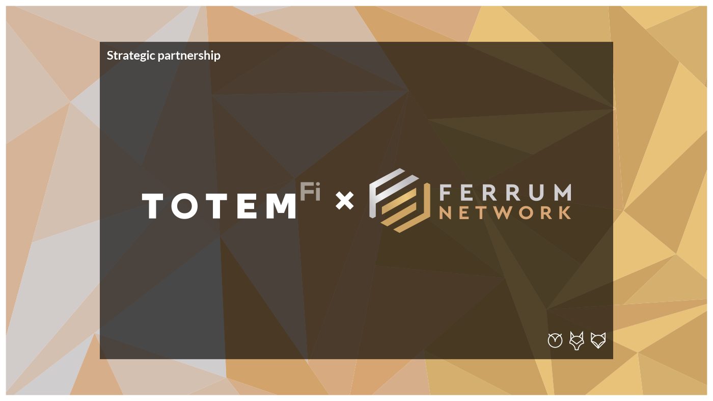 TotemFi x Ferrum Network Partnership