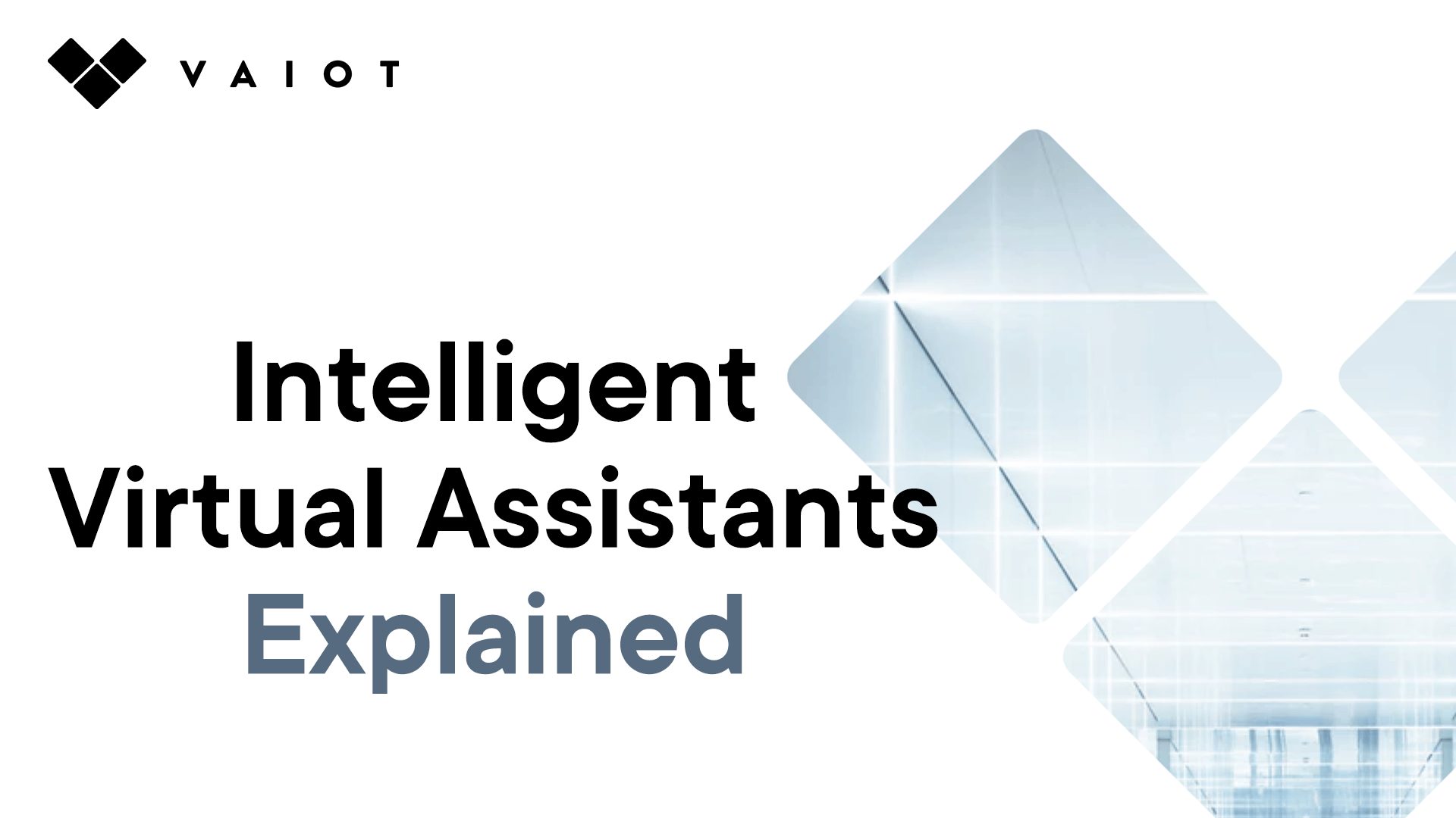 Intelligent Virtual Assistants by VAIOT