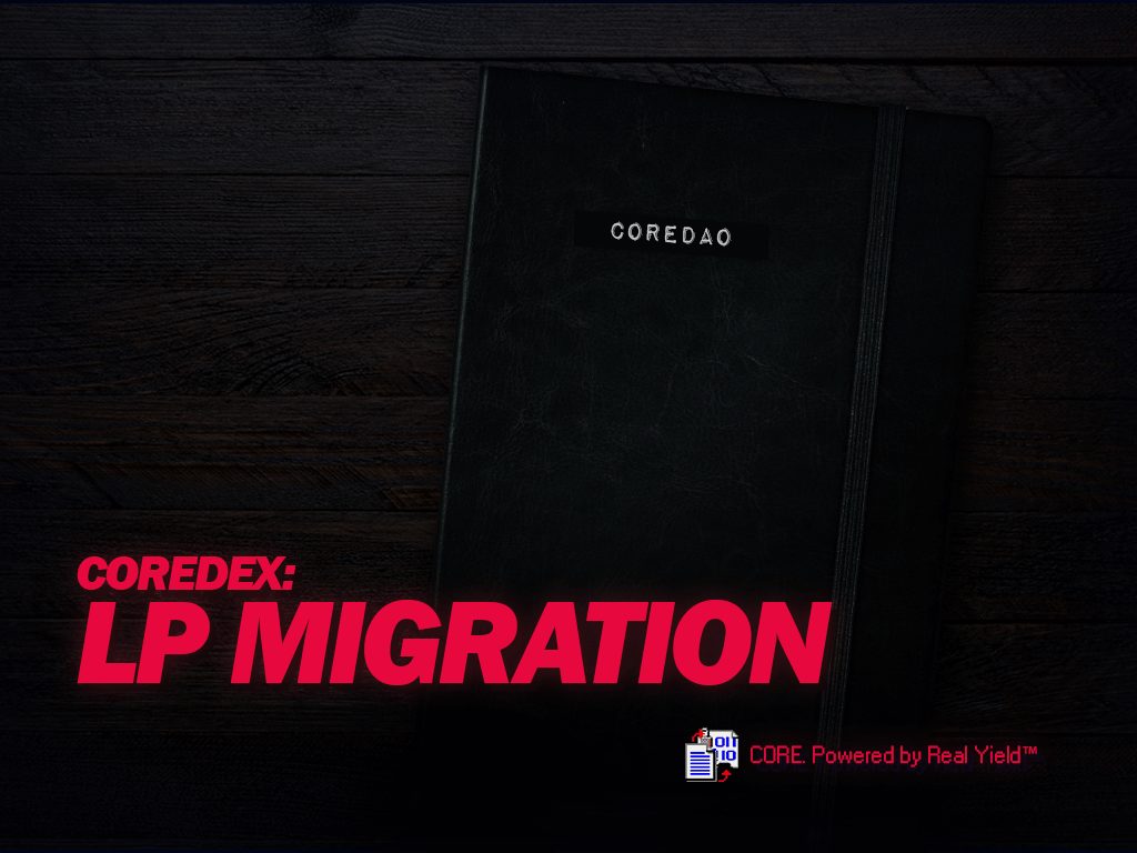 coreDEX Update: Migrating LP to coreDAO