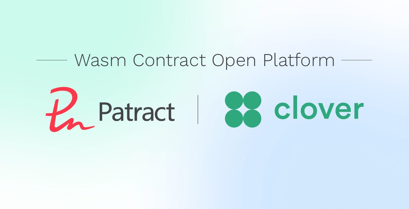 Clover x Patract Open Platform Integration
