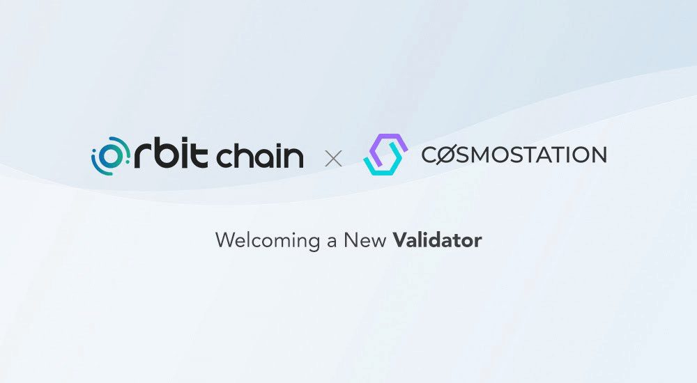 Cosmostation as New Validator for Orbit Chain
