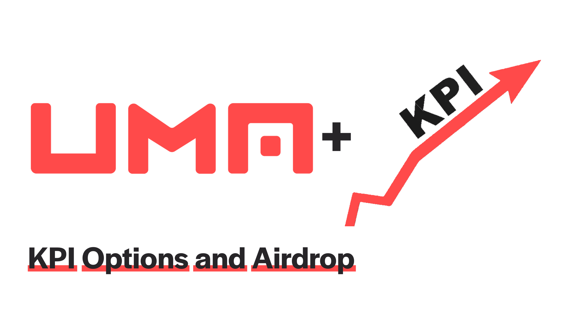 ⚡️UMA KPI Options and Airdrop
