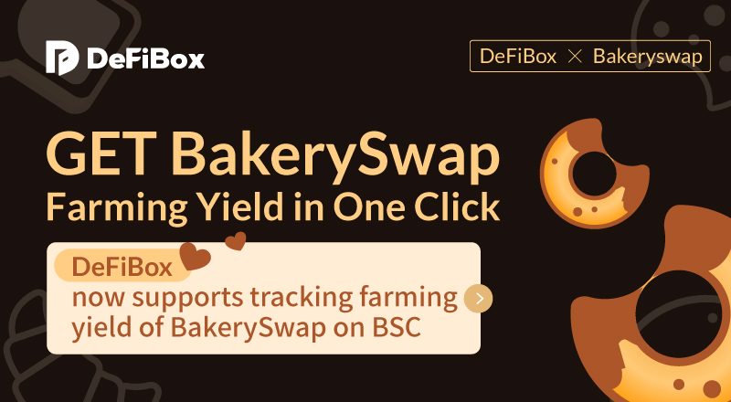 DeFiBox x BakerySwap Collaboration