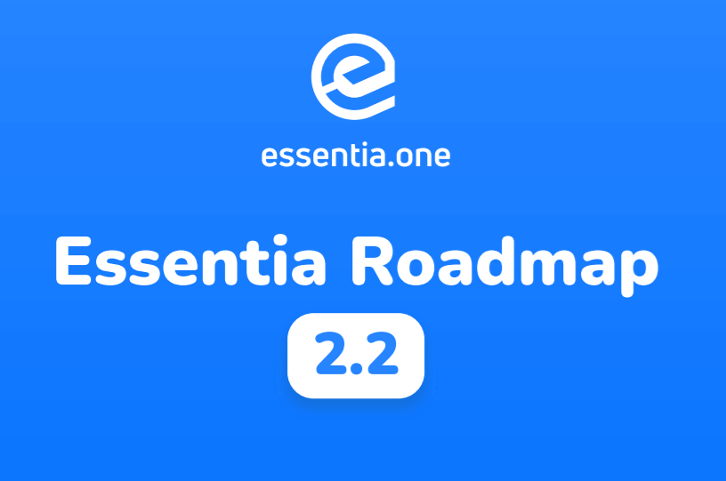 Essentia New Roadmap