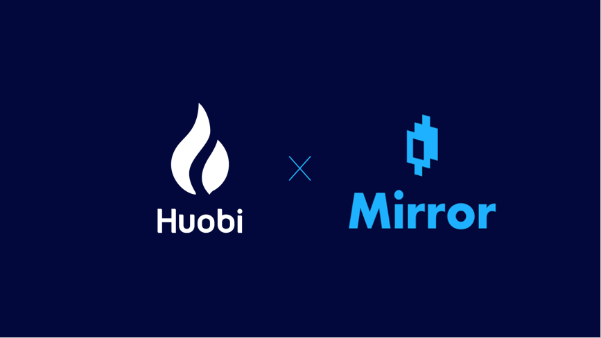 Huobi Welcomes Mirror Protocol