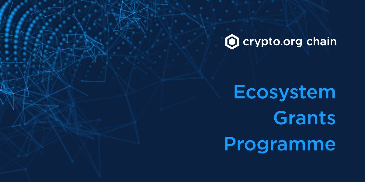 Crypto.org Chain Grants Programme