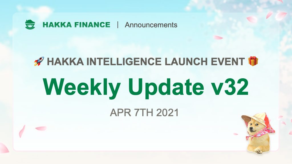 HAKKA Weekly Update v32