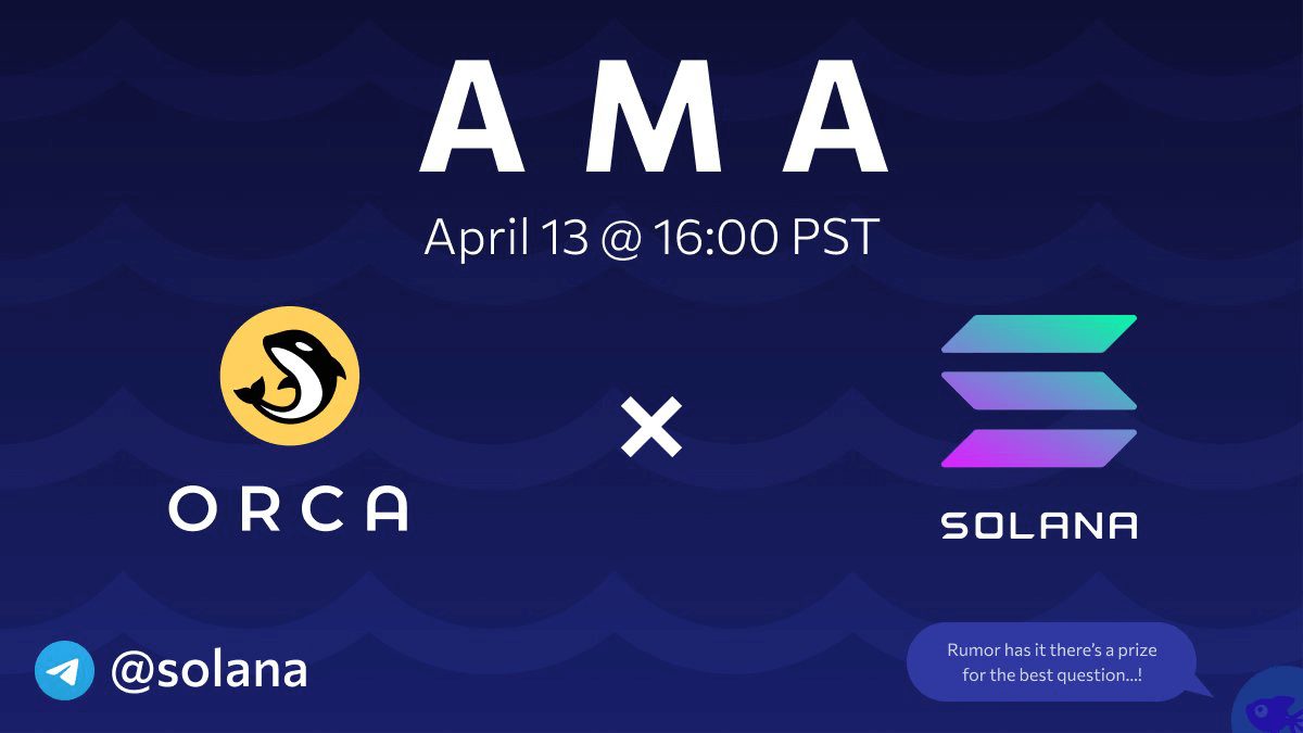 Orca AMA with Solana