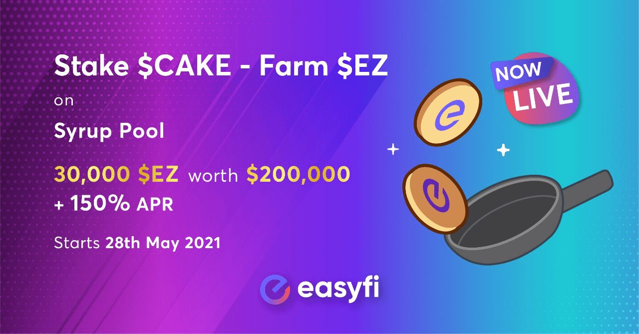 $EZ Pool Relaunch by EasyFi & PancakeSwap