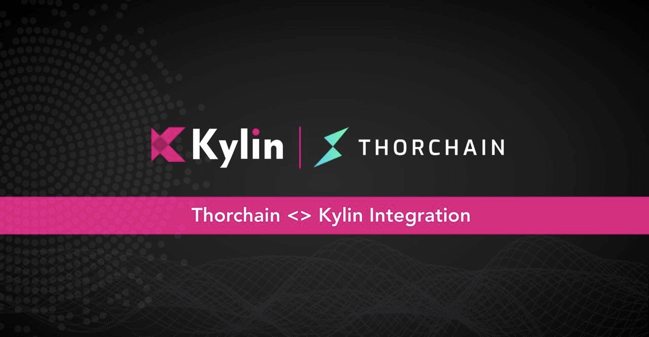 Kylin Network x THORChain Integration