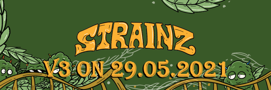 Strainz Strainz are Thrilled to Announce V3 of Strainz which will be Released ...