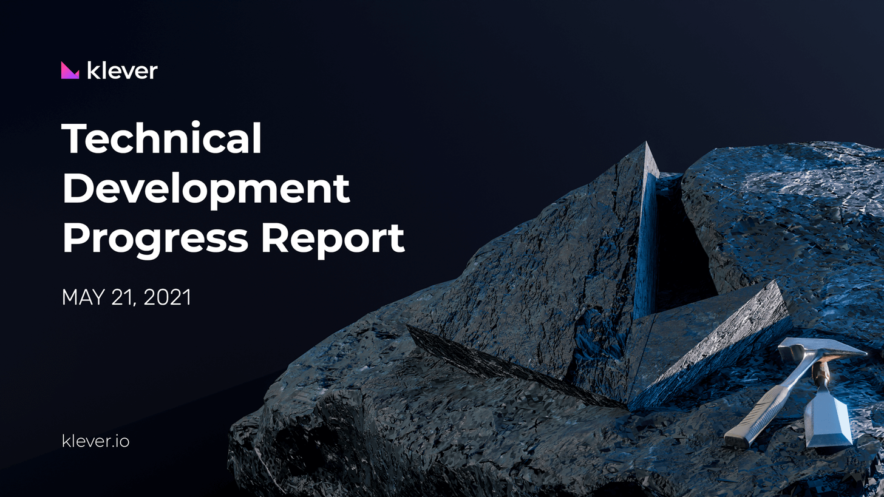 Klever.io Technical Dev Progress Report - Smart Liquidity Research