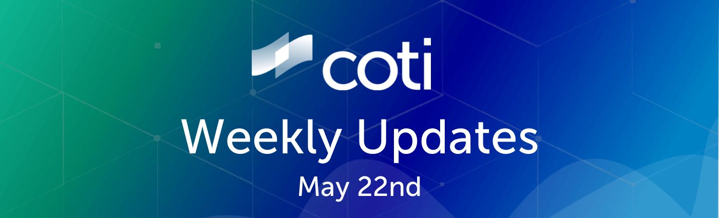 Weekly Updates From the COTI
