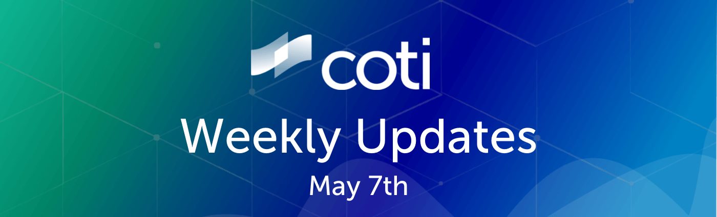 Weekly Updates From the COTI Team