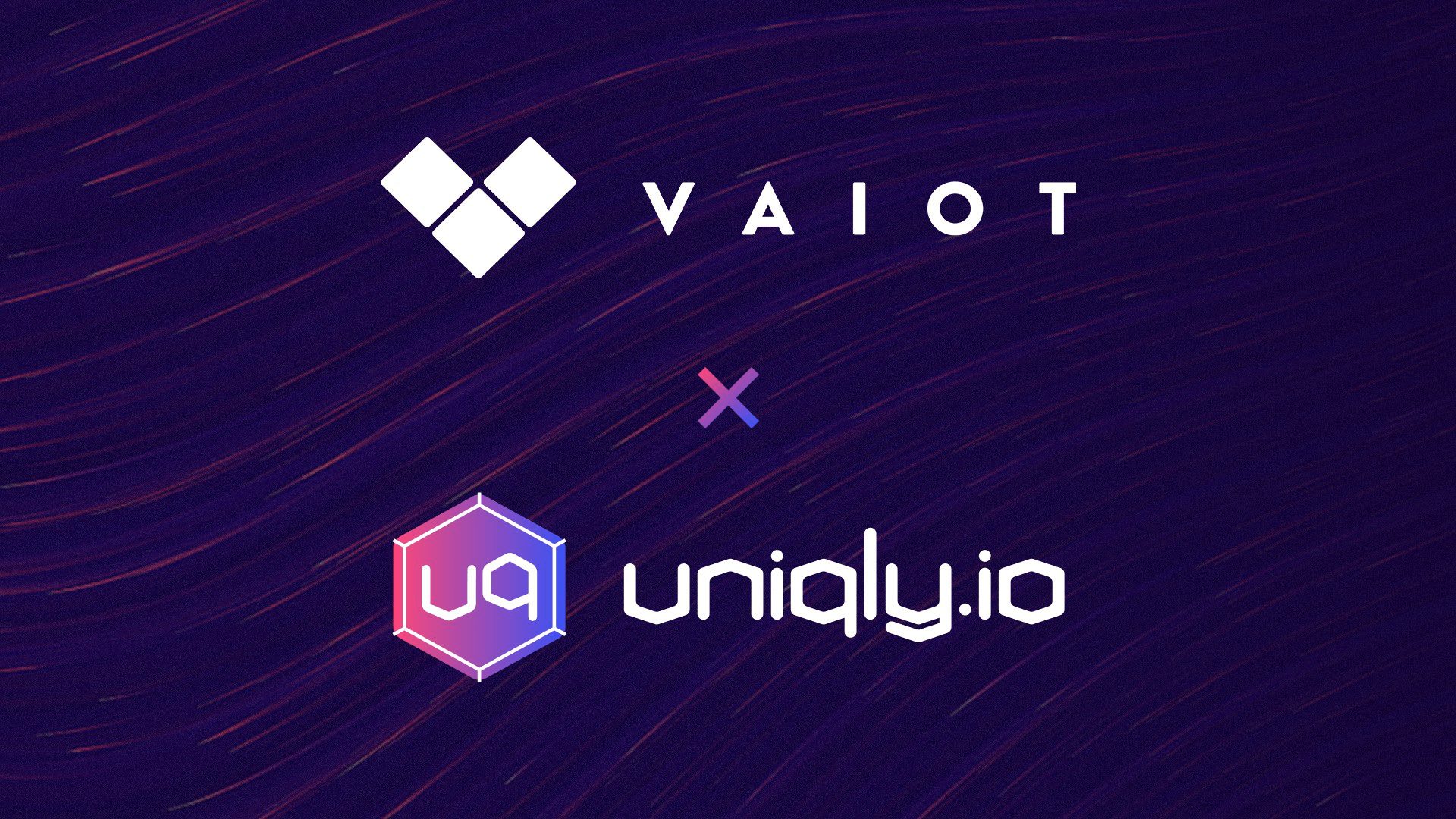 VAIOT x Uniqly Partnership Update