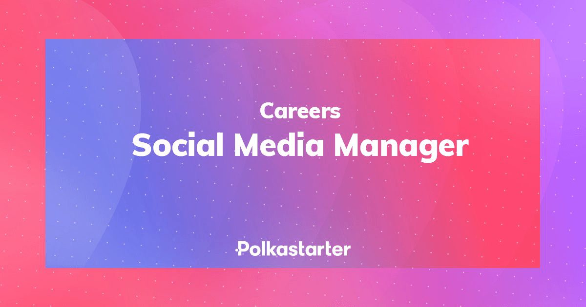 Polkastarter Is Hiring