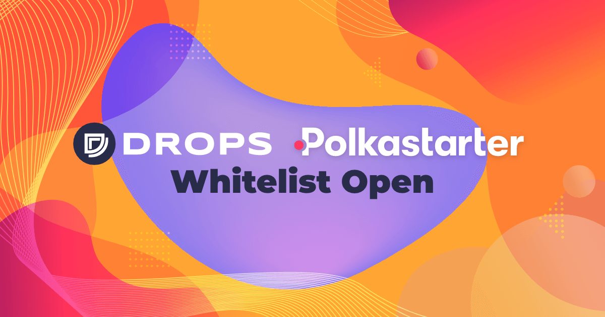 Drops Whitelist for Polkastarter IDO