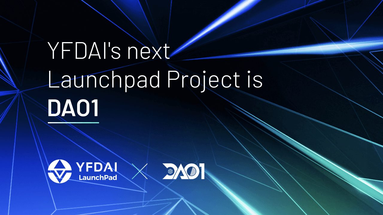 YFDAI DAO1 LaunchPad Project