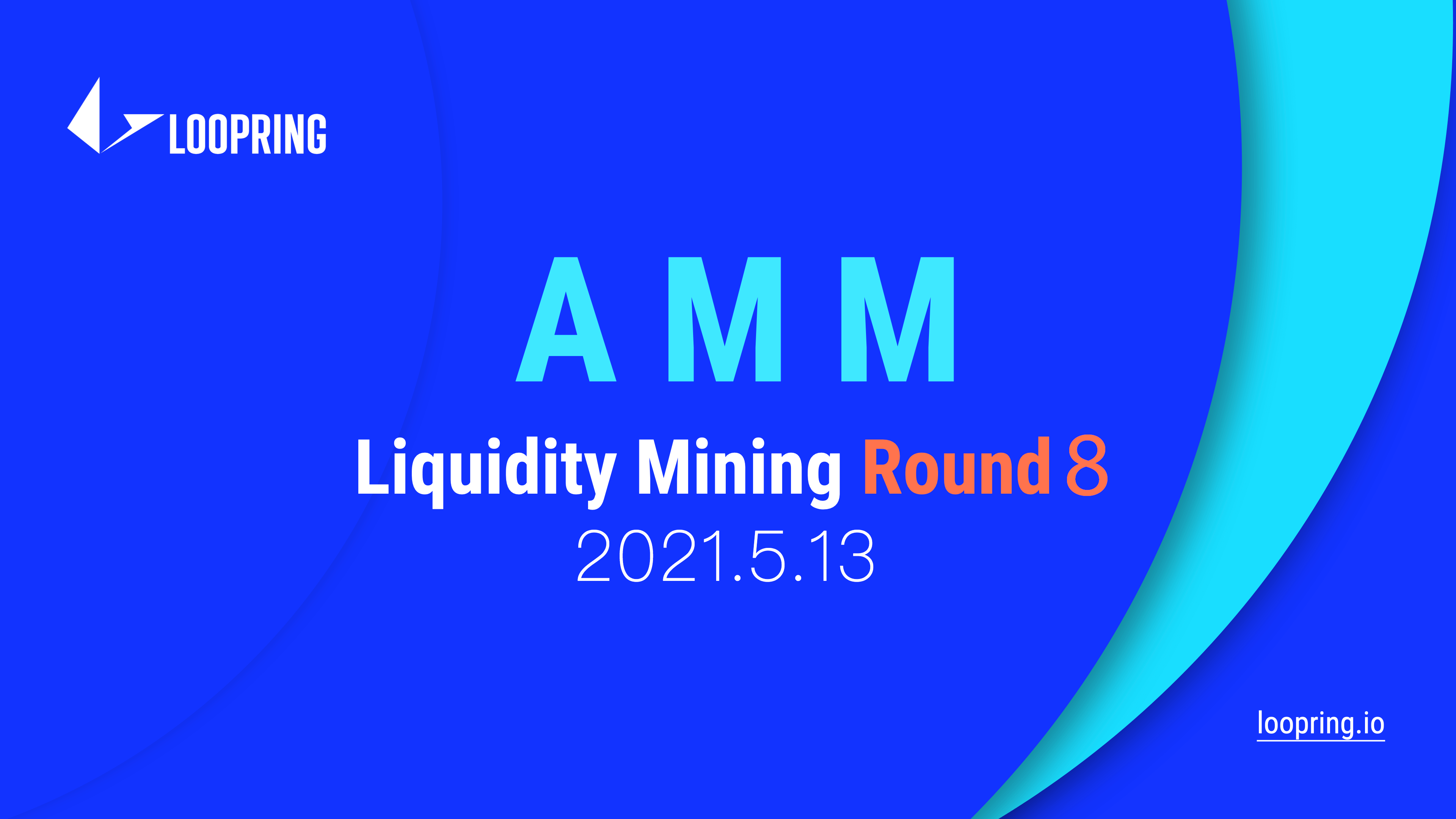 Loopring L2 Liquidity Mining: Round 8