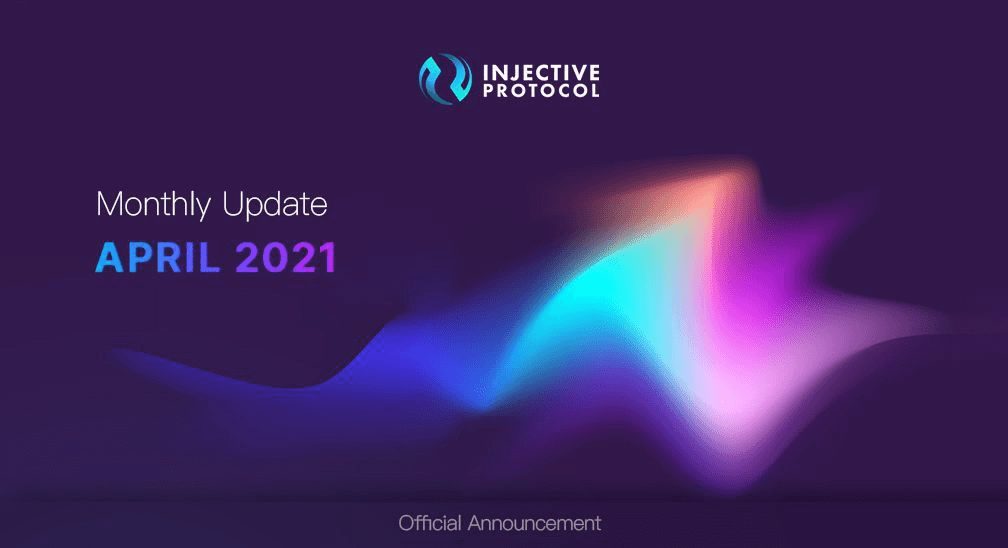 Injective Protocol April Update