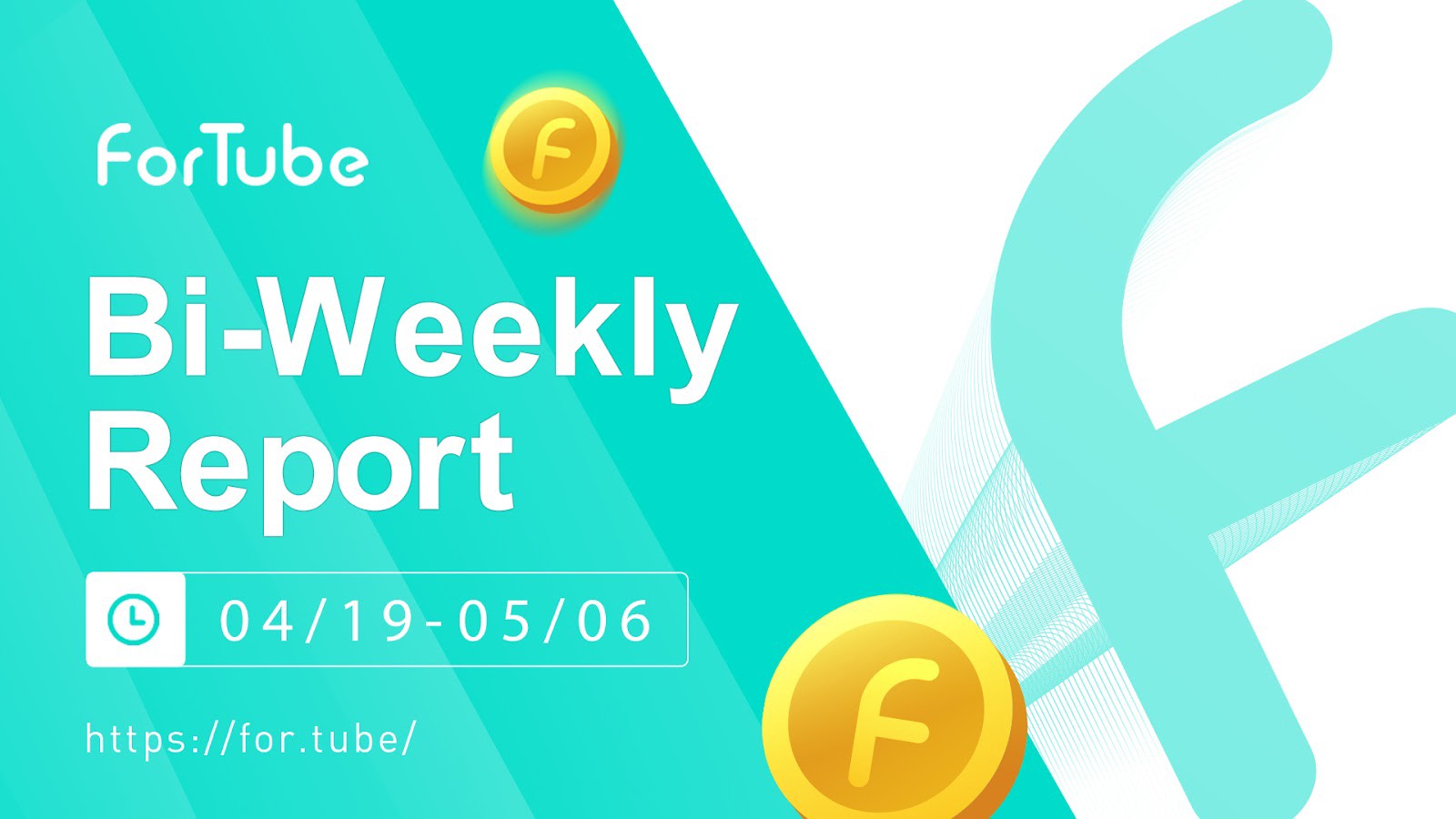 ForTube Biweekly Report