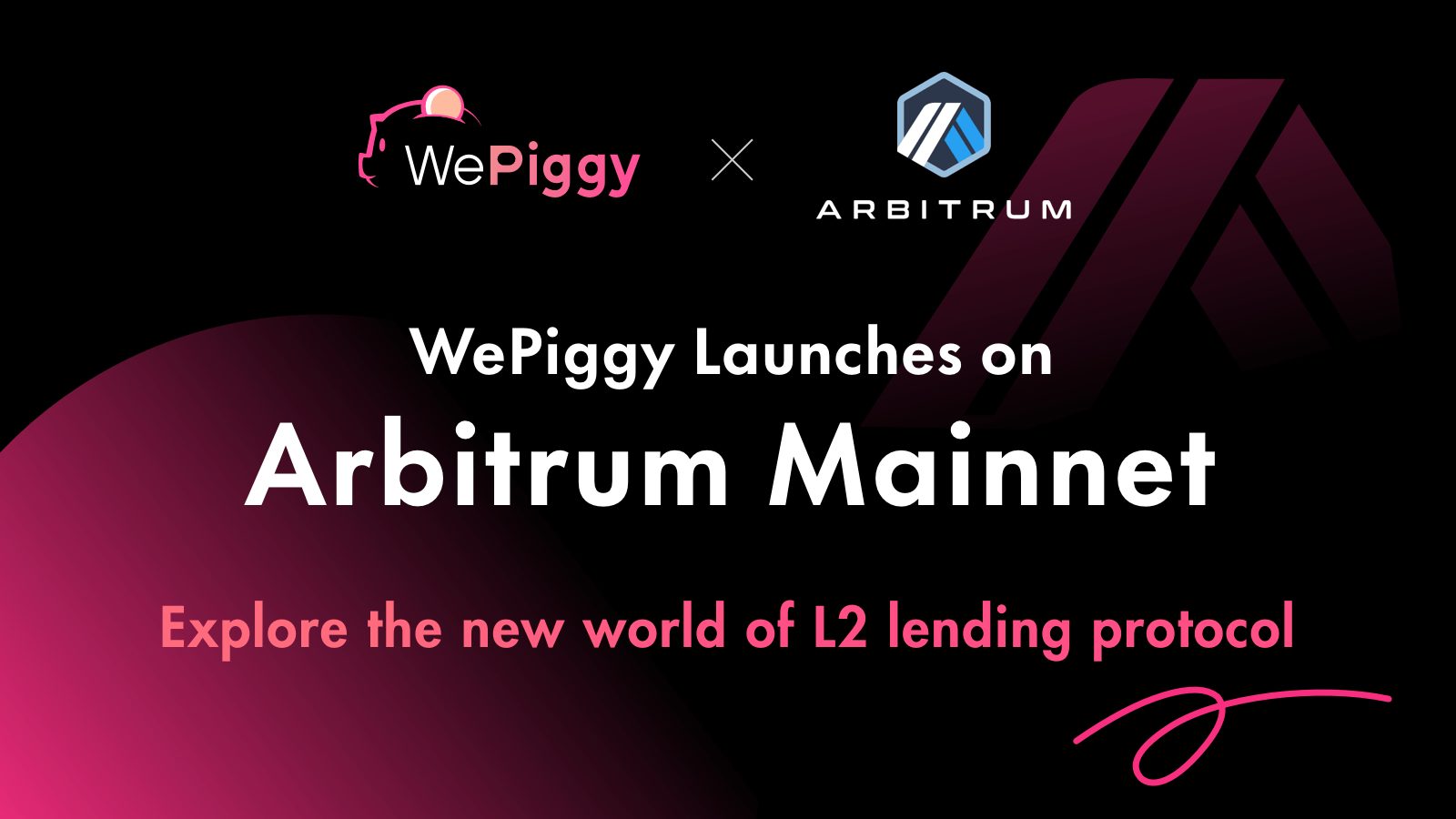WePiggy’s Launch on Arbitrum Mainnet - Smart Liquidity Network
