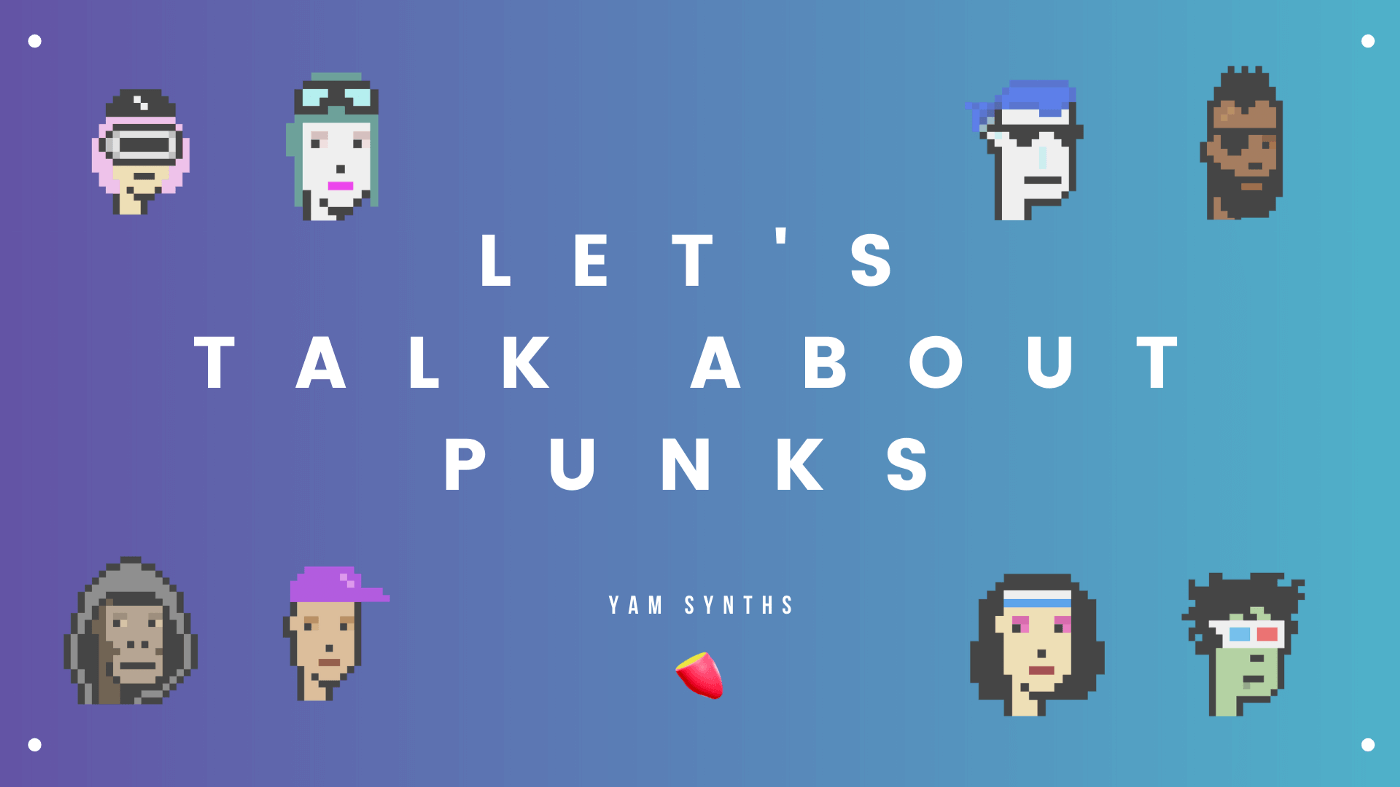 Let’s Talk About Punks With Yam DAO