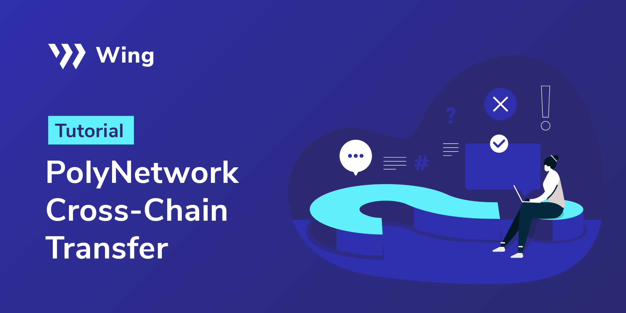 Wing x PolyNetwork Cross-Chain Transfer Tutorial