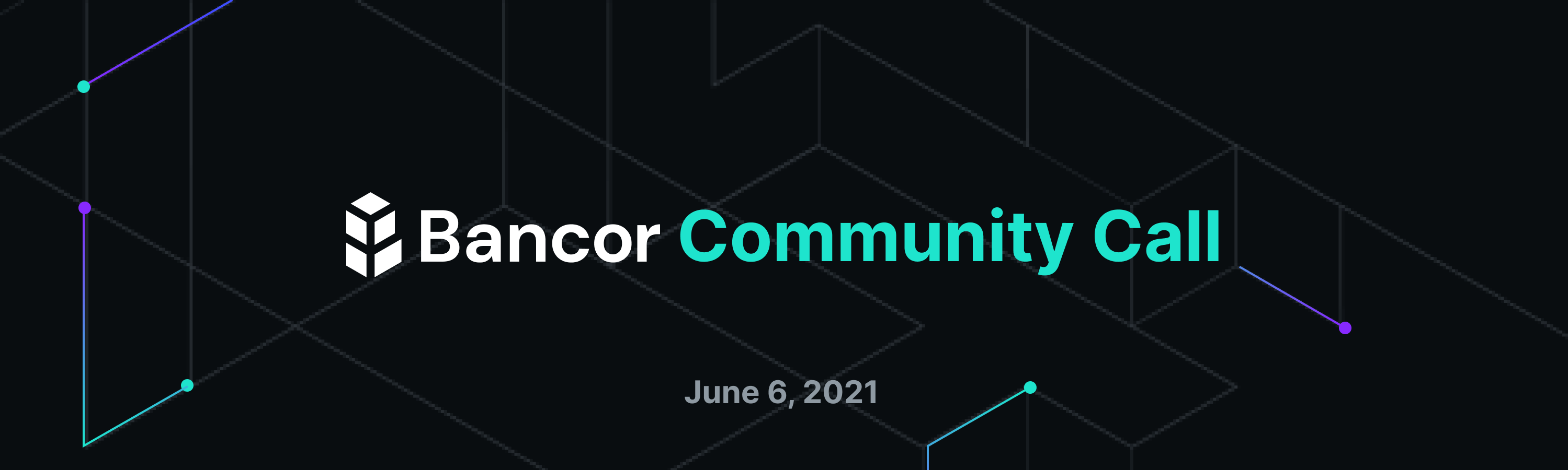 Bancor Community Call | June 6, 2021