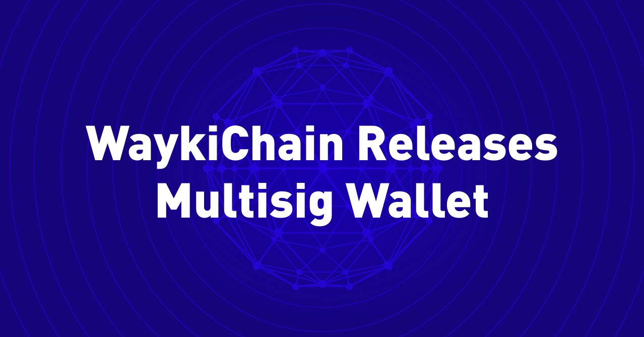 WaykiChain Multisig Wallet