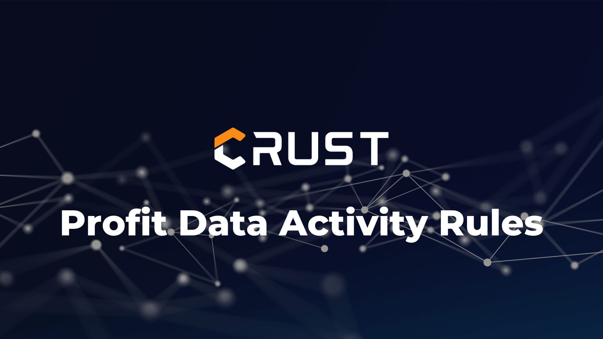 Crust’s Profit Data Activity Rules