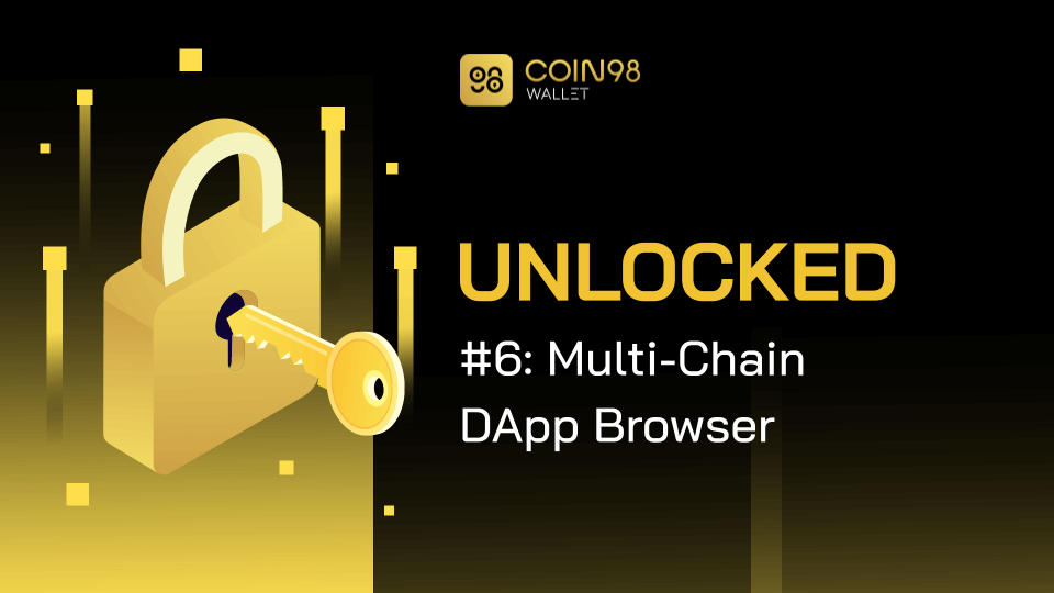 Multi-Chain DApp Browser by Coin98 Wallet