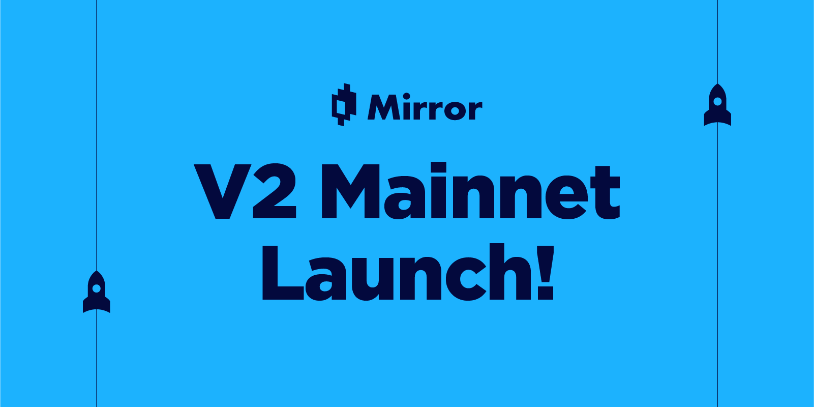 Mirror V2 Mainnet Launch