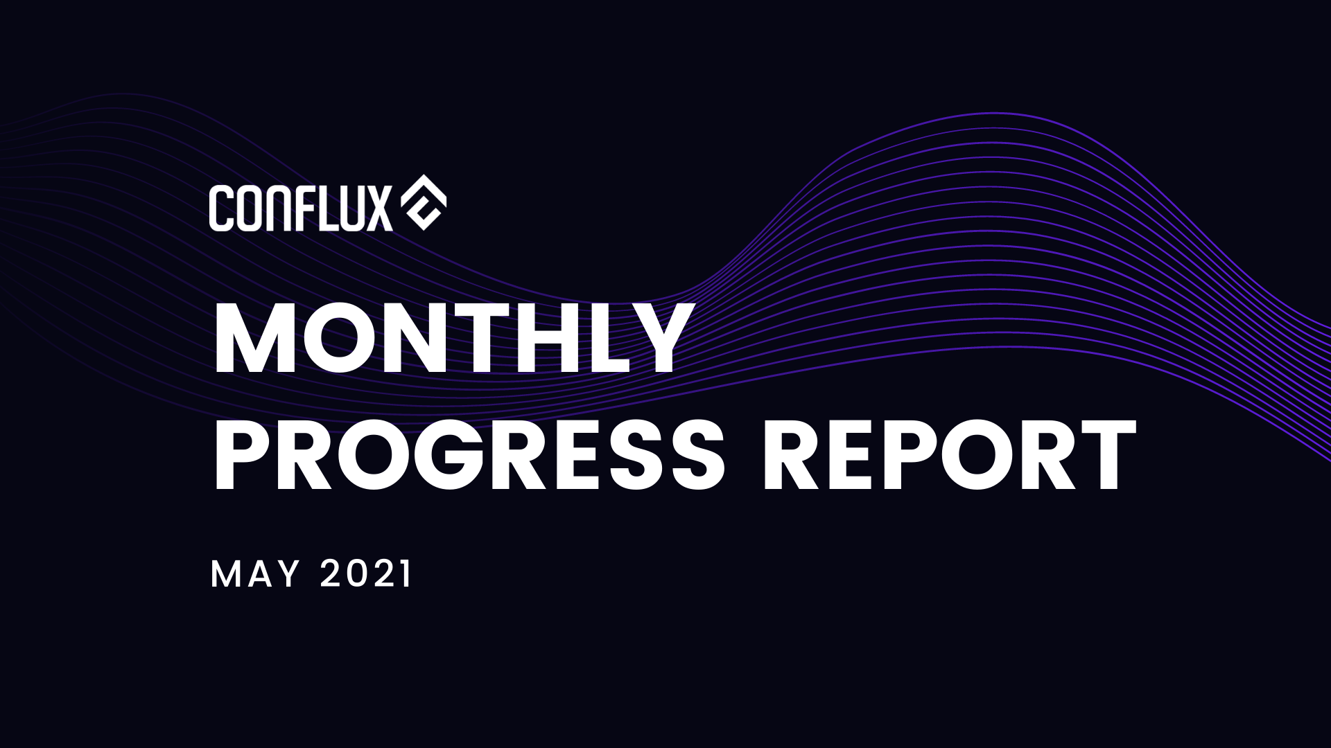 Conflux Network Monthly Progress Report | May 2021