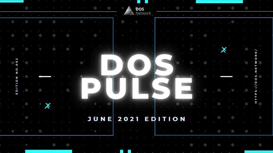 DOS Pulse June 2021 Edition