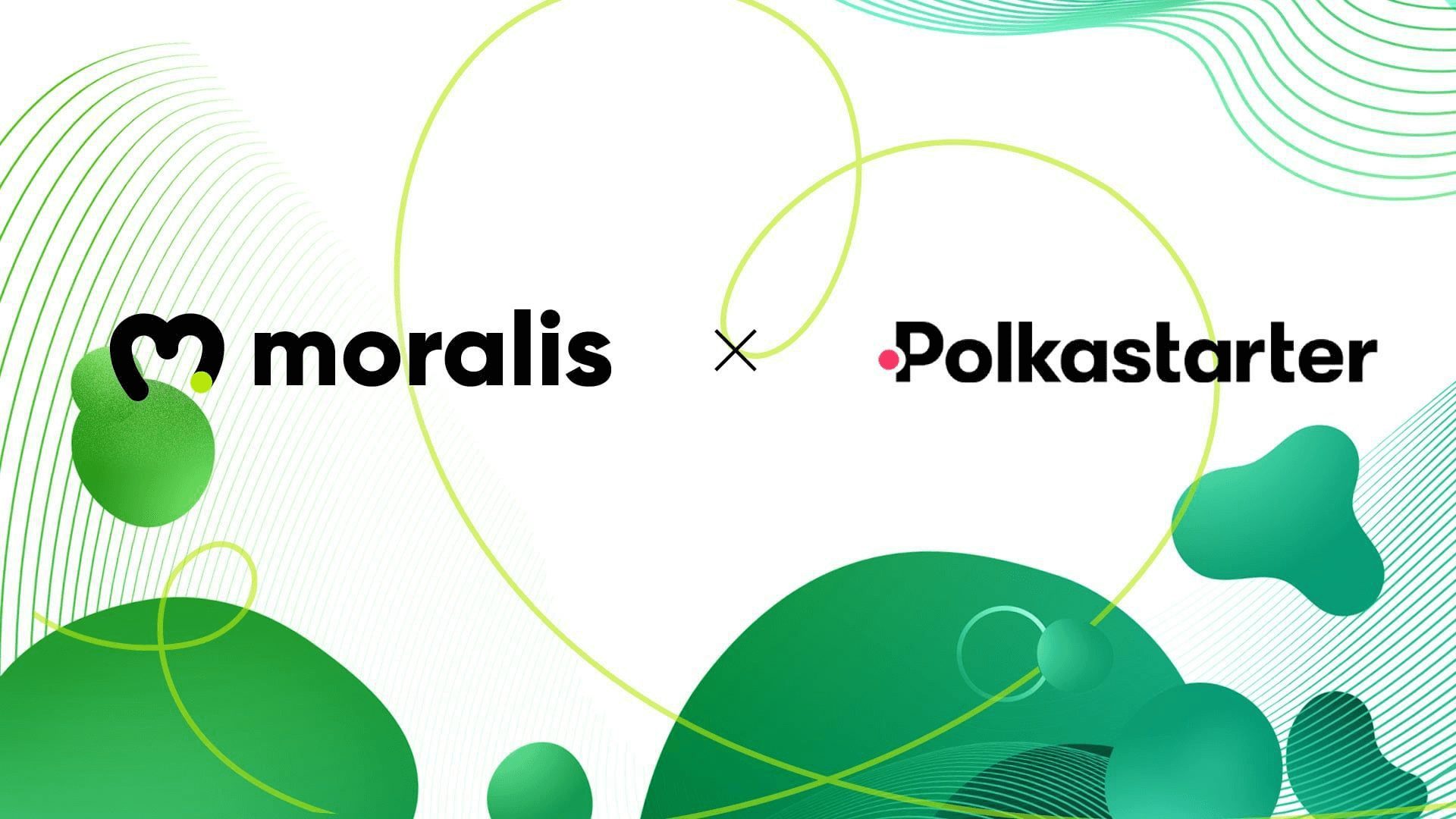 Moralis x PolkaStarter Collaboration