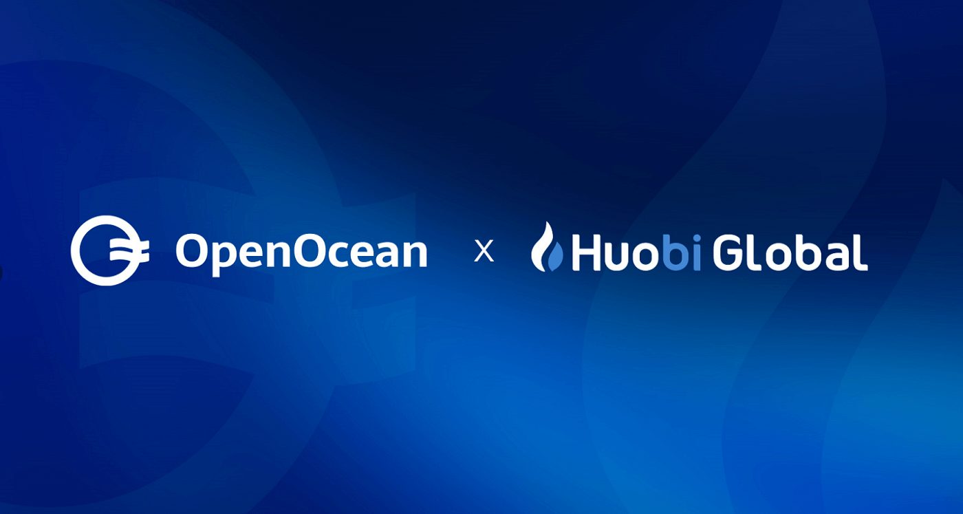 Huobi Ventures Blockchain Fund Invests in OpenOcean