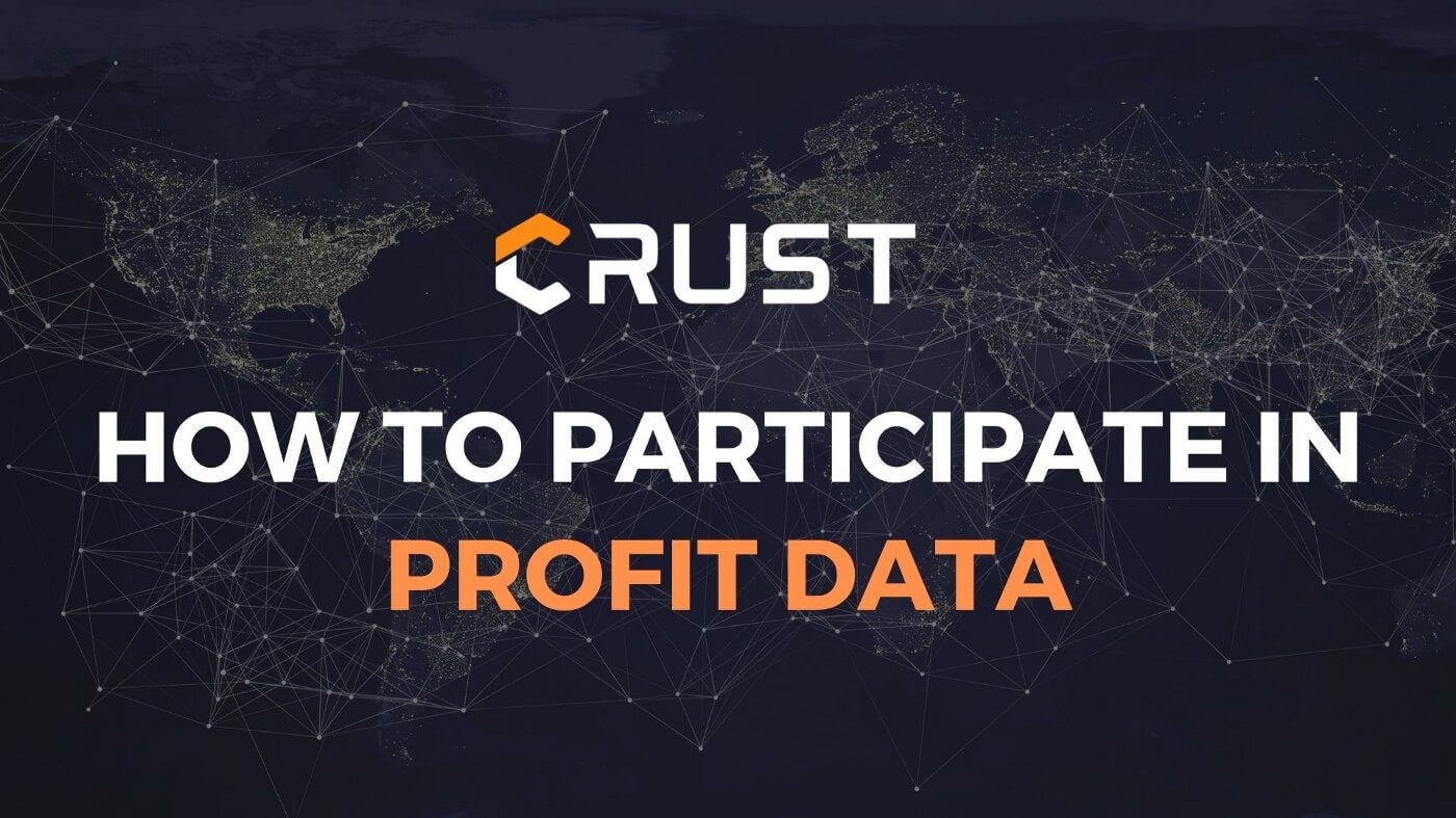 Crust Network Participation Guide “Profit Data”