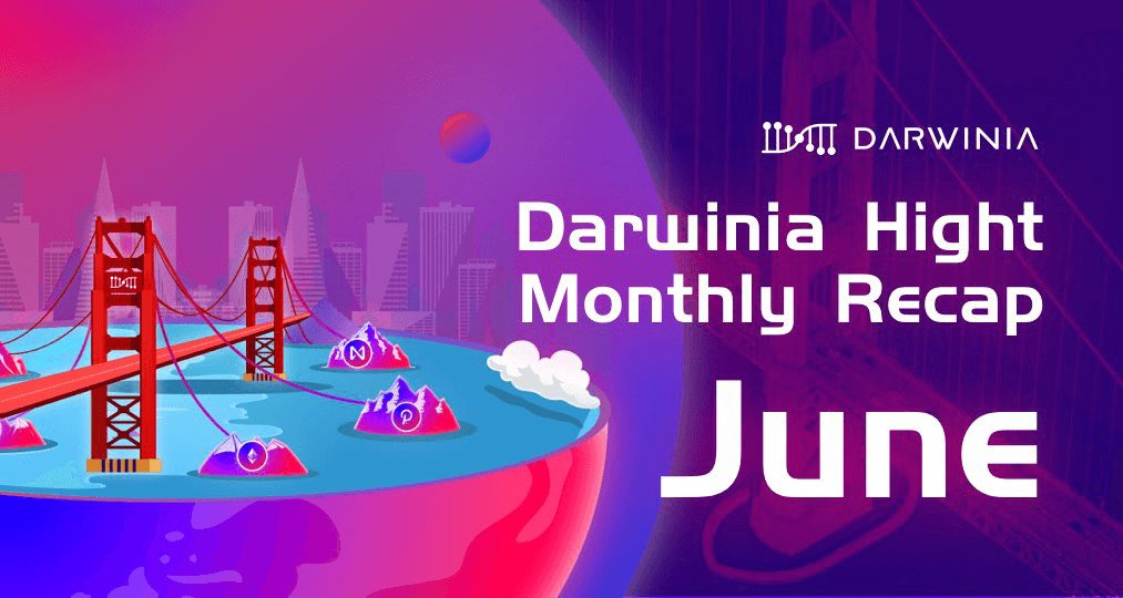 Darwinia Monthly Report | June 2021