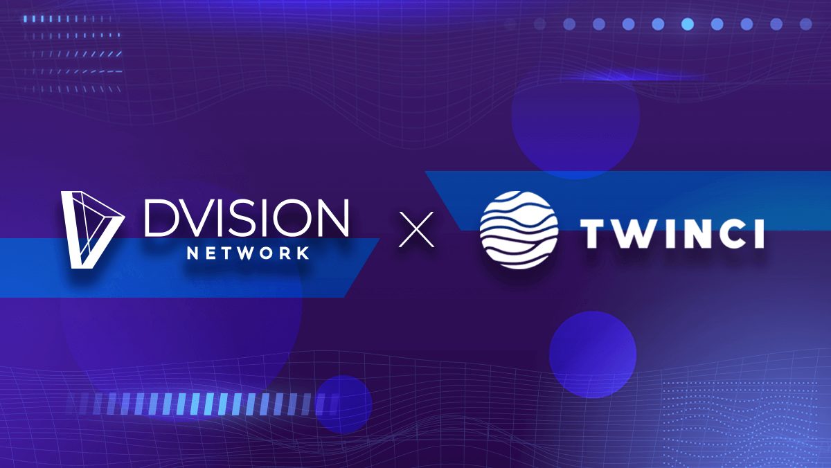 Dvision Network x Twinci Collaboration
