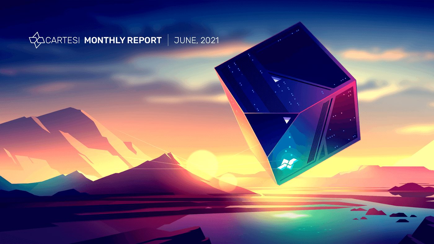 Cartesi’s Monthly Report | June 2021