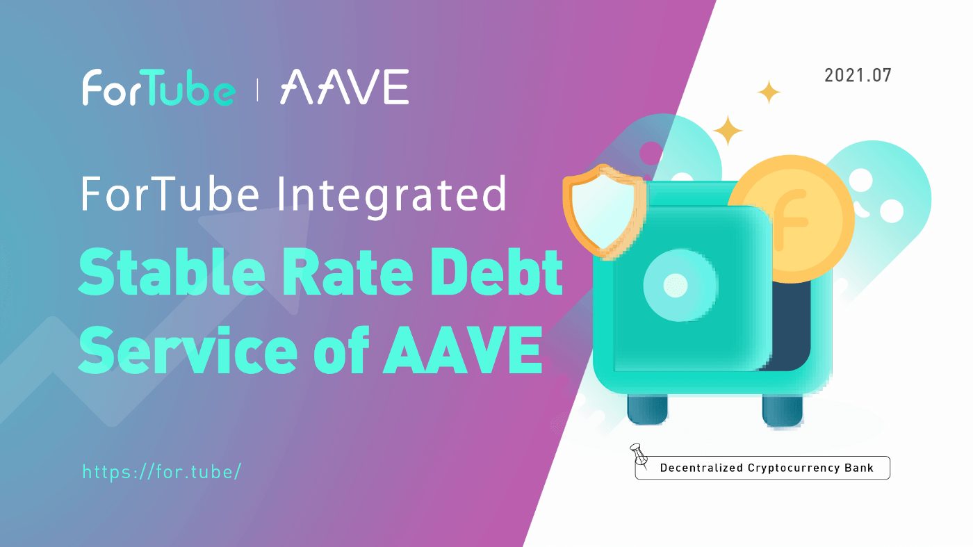 ForTube x AAVE Integration